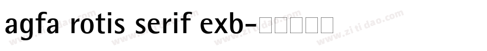 agfa rotis serif exb字体转换
